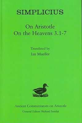 Simplicius: On Aristotle on the Heavens 3.1-7 by Simplicius