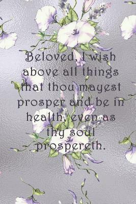Beloved, I wish above all things that thou mayest prosper and be in health, even as thy soul prospereth.: Dot Grid Paper by Sarah Cullen