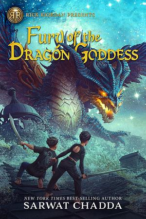 Fury of the Dragon Goddess by Sarwat Chadda