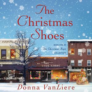 The Christmas Shoes by Donna VanLiere
