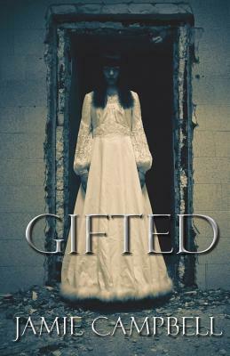 Gifted by Jamie Campbell