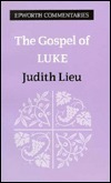 The Gospel of Luke by Judith M. Lieu