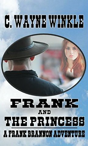 Frank and the Princess by C. Wayne Winkle