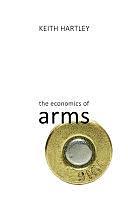 The Economics of Arms by Keith Hartley