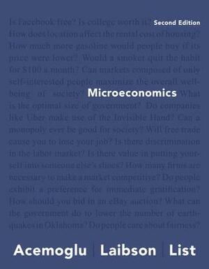 Microeconomics by Daron Acemoğlu, John List, David Laibson