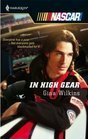 In High Gear (Harlequin NASCAR, #17) by Gina Wilkins