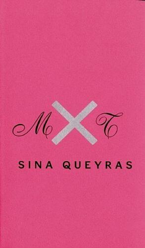 Mxt by Sina Queyras
