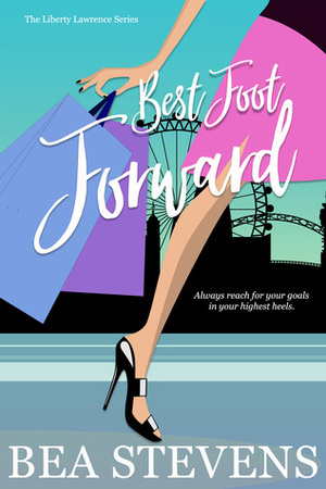 Best Foot Forward by Bea Stevens