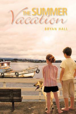 The Summer Vacation by Bryan Hall