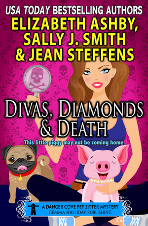 Divas, Diamonds & Death by Jean Steffens, Elizabeth Ashby, Sally J. Smith