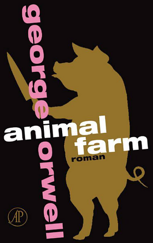 Animal farm by George Orwell