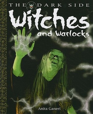 Witches and Warlocks by Anita Ganeri