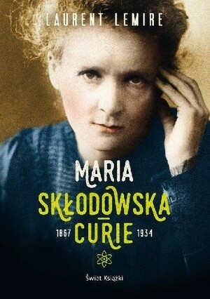 Maria Skłodowska-Curie by Laurent Lemire