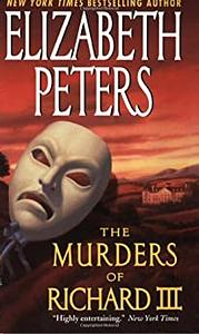 The Murders of Richard III: A Jacqueline Kirby Novel of Suspense by Elizabeth Peters