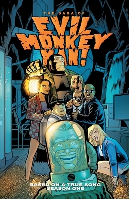 The Saga of Evil Monkey Man Season One by N. Blake Seals