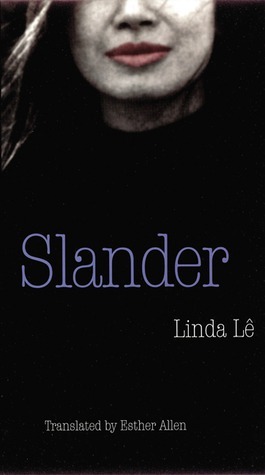 Slander by Linda Lê, Esther Allen