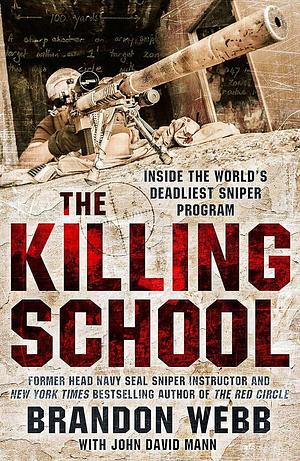 Killing School by John David Mann, Brandon Webb, Brandon Webb