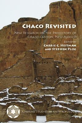 Chaco Revisited: New Research on the Prehistory of Chaco Canyon, New Mexico by 