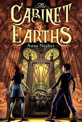 The Cabinet of Earths by Anne Nesbet