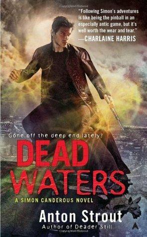 Dead Waters by Anton Strout