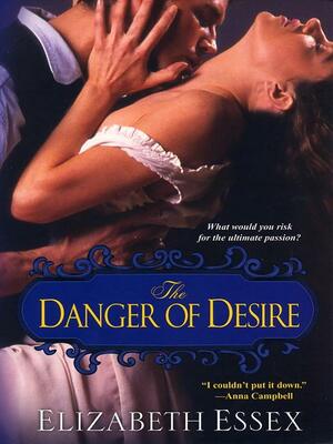 The Danger of Desire by Elizabeth Essex