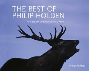 The Best of Philip Holden by Philip Holden, Holden Philip