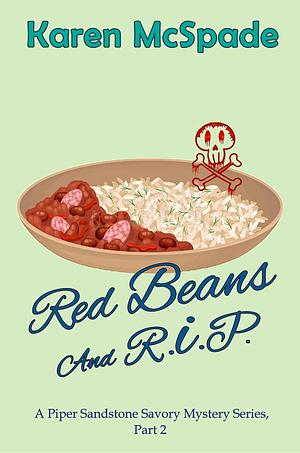 Red Beans and R.I.P. by Karen McSpade