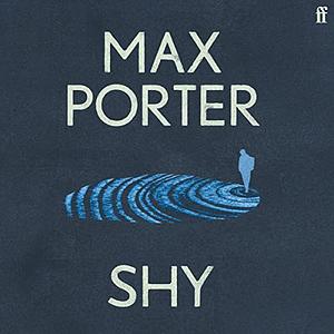 Shy by Max Porter