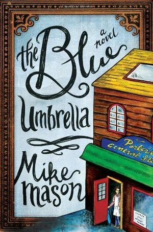 The Blue Umbrella by Mike Mason