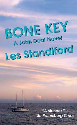 Bone Key: A John Deal Mystery by Les Standiford