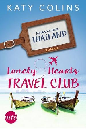 Nächster Halt: Thailand by Katy Colins