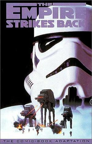 Classic Star Wars: The Empire Strikes Back by Howard Chaykin, Chris Sotomayor, Adi Granov, Al Williamson, Roy Thomas, Carlos Garzon, Archie Goodwin