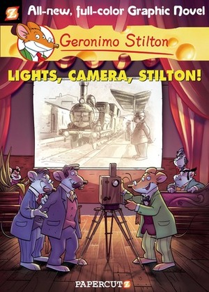 Lights, Camera, Stilton! by Nanette McGuinness, Geronimo Stilton