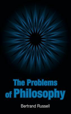 The Problems of Philosophy by Bertrand Russell