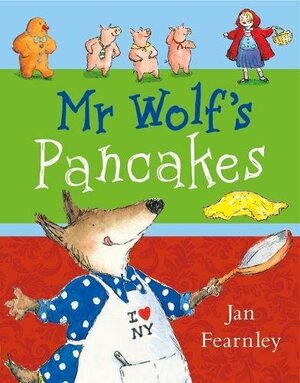 Mr. Wolf's Pancakes by Jan Fearnley