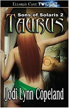 Son of Solaris: Taurus by Jodi Lynn Copeland