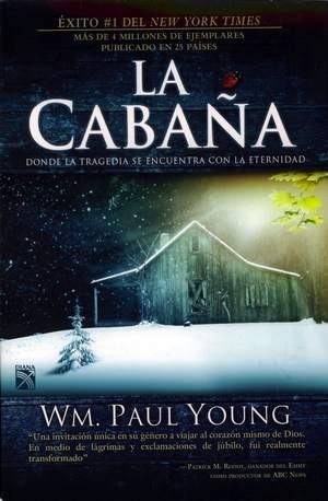 La cabaña by Wm. Paul Young