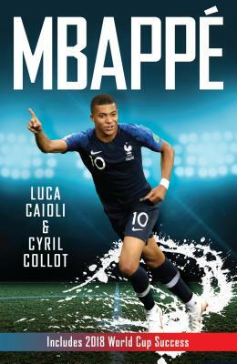 Mbappé by Cyril Collot, Luca Caioli