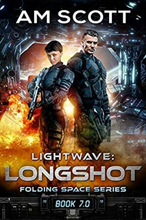 Lightwave: Longshot by A.M. Scott