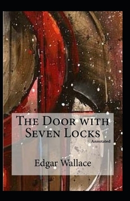 The Door with Seven Locks Annotated by Edgar Wallace