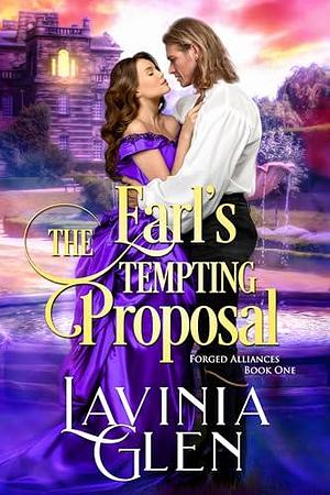 The Earl's Tempting Proposal by Lavinia Glen, Lavinia Glen