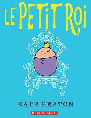 Le Petit Roi by Kate Beaton