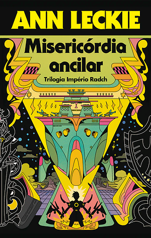 Misericórdia ancilar by Ann Leckie