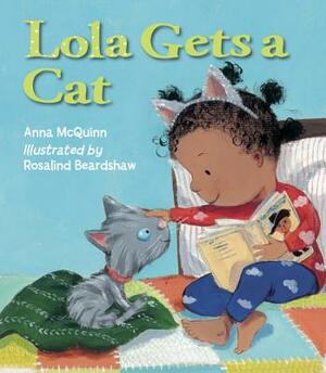 Lola Gets a Cat by Anna McQuinn