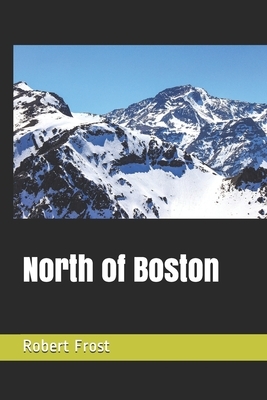 North of Boston by Robert Frost