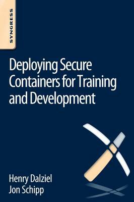 Deploying Secure Containers for Training and Development by Jon Schipp, Henry Dalziel