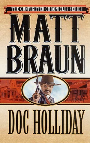 Doc Holliday by Matt Braun