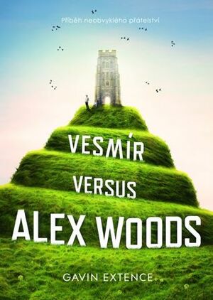 Vesmír versus Alex Woods by Gavin Extence