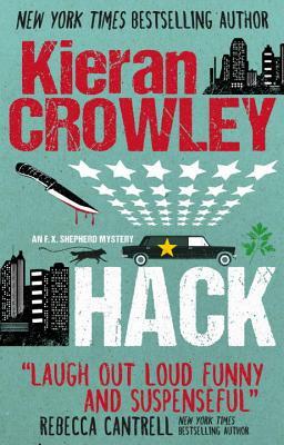 Hack: A F.X. Shepherd Novel by Kieran Crowley