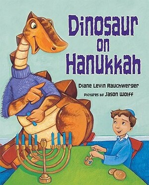 Dinosaur on Hanukkah by Diane Levin Rauchwerger